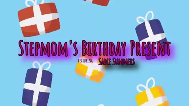 Sadie Summers - Stepmoms Birthday Present - S8:E10