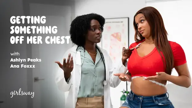 Ana Foxxx & Ashlyn Peaks – Getting Something Off Her Chest